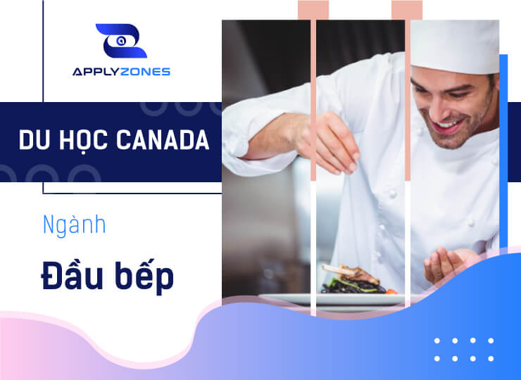 Du học Canada ngành đầu bếp